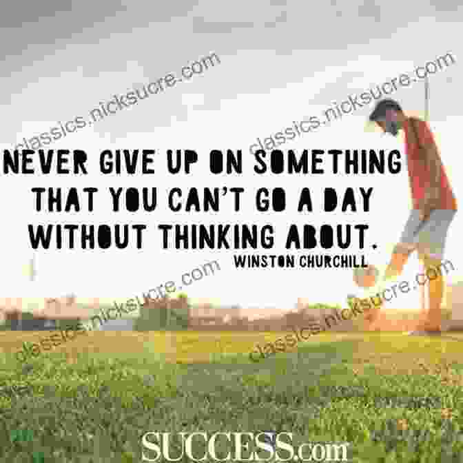 A Motivational Quote About Never Giving Up Superimposed On An Image Of A Football Field First And Goal: What Football Taught Me About Never Giving Up