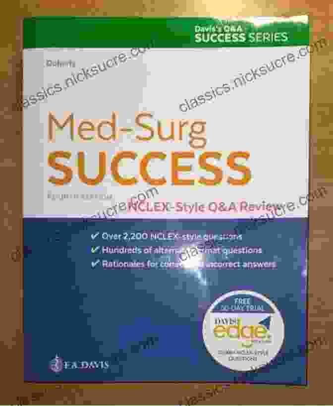 Davis Success NCLEX Prep Med Surg Success A Q A Review Applying Critical Thinking To Test Taking: NCLEX Style Q A Review (Davis S Q A Success)