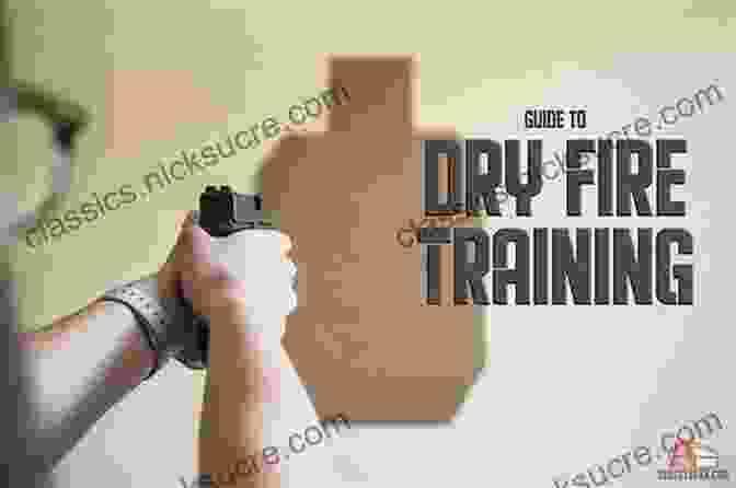 Image Of A Shooter Practicing Dry Fire Exercises Skills And Drills: For The Practical Pistol Shooter