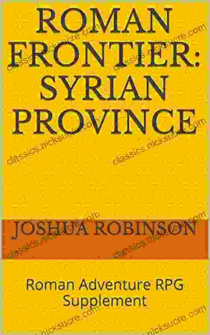 Roman Frontier: Syrian Province RPG Supplement Cover Roman Frontier Syrian Province: Roman Adventure RPG Supplement
