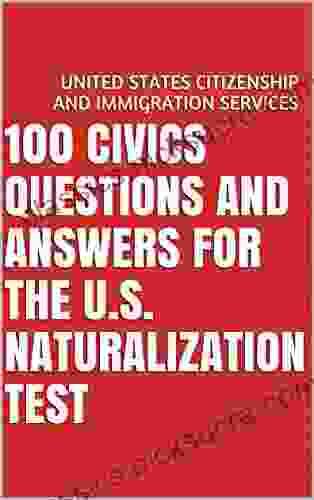 100 Civics Questions And Answers For The U S Naturalization Test (Flashcards In A Book)