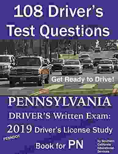 108 Driver S Test Questions For The Pennsylvania Driver S Written Exam: Your 2024 PN Drivers Permit/License Study