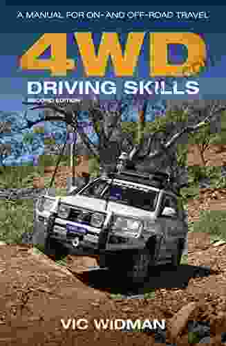 4WD Driving Skills: A Manual For On And Off Road Travel