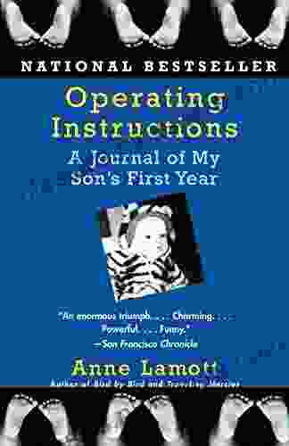 Operating Instructions: A Journal Of My Son S First Year