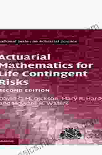 Actuarial Mathematics For Life Contingent Risks (International On Actuarial Science)