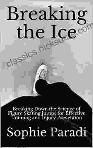 Breaking The Ice: Breaking Down The Science Of Figure Skating Jumps For Effective Training And Injury Prevention