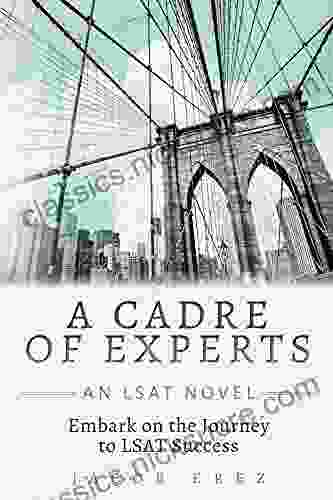 A Cadre Of Experts: An LSAT Novel