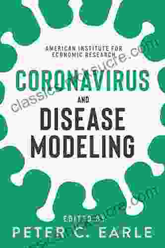 Coronavirus And Disease Modeling Peter C Earle