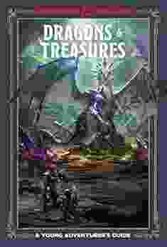 Dragons Treasures (Dungeons Dragons): A Young Adventurer S Guide (Dungeons Dragons Young Adventurer S Guides)