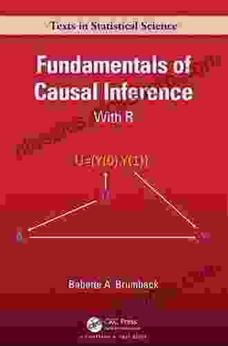 Fundamentals Of Causal Inference: With R (Chapman Hall/CRC Texts In Statistical Science)
