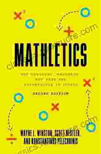 Mathletics: How Gamblers Managers And Fans Use Mathematics In Sports Second Edition