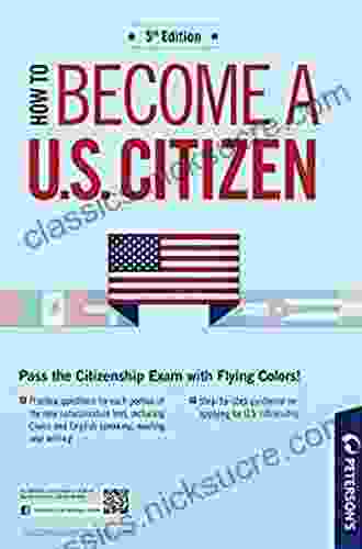 How To Become A U S Citizen (Peterson S How To Become A U S Citizen)