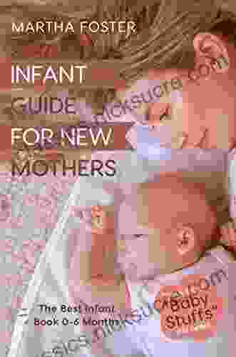 Infant Guide For New Mothers The Best Infant 0 6 Months