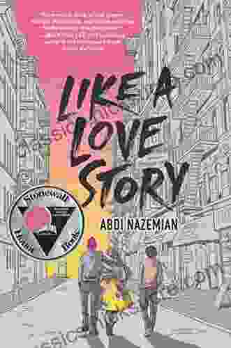 Like A Love Story Abdi Nazemian