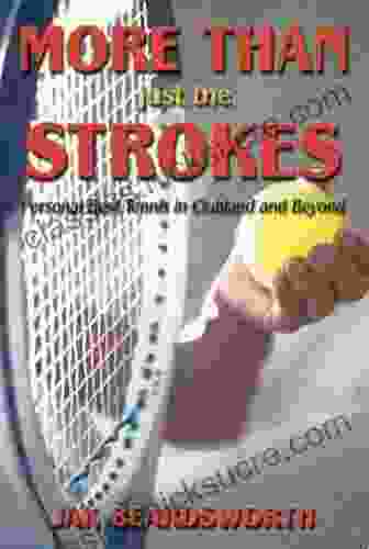 More Than Just The Strokes: Personal Best Tennis In Clubland And Beyond