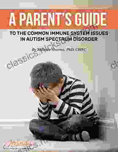 A Parent S Guide To The Common Immune System Issues In Autism Spectrum Disorder