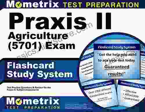 Praxis II Agriculture (0700) Exam Flashcard Study System: Praxis II Test Practice Questions Review For The Praxis II: Subject Assessments