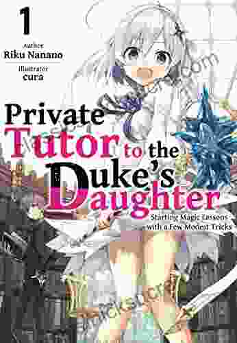 Private Tutor To The Duke S Daughter: Volume 1