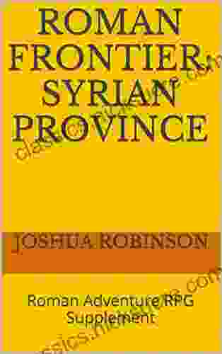 Roman Frontier Syrian Province: Roman Adventure RPG Supplement