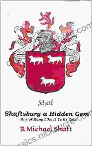 Shaftsburg A Hidden Gem: One Of Many Like It To Be Told