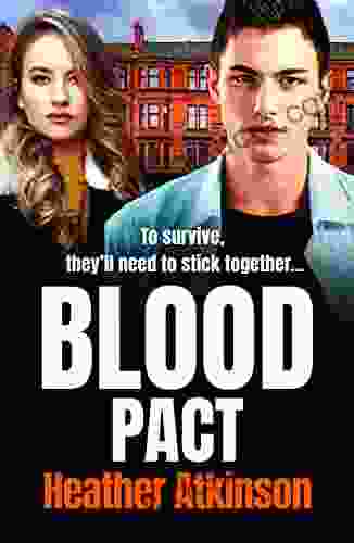 Blood Pact: The BRAND NEW Totally Gripping Gritty Gangland Thriller From Heather Atkinson For 2024 (Gallowburn 4)