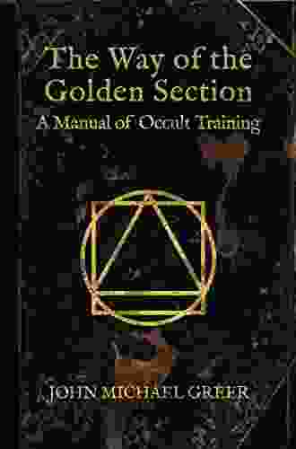 The Way Of The Golden Section: Instructional Manual And Workbook