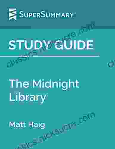 Study Guide: The Midnight Library By Matt Haig (SuperSummary)