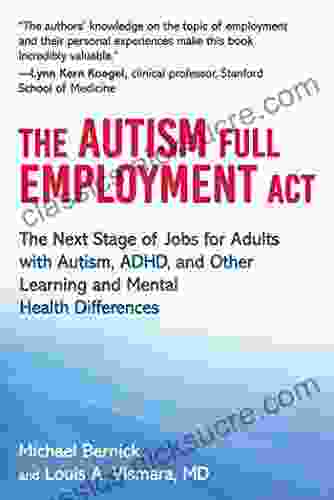 The Autism Full Employment Act: The Next Stage Of Jobs For Adults With Autism ADHD And Other Learning And Mental Health Differences