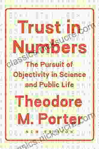 Trust In Numbers: The Pursuit Of Objectivity In Science And Public Life