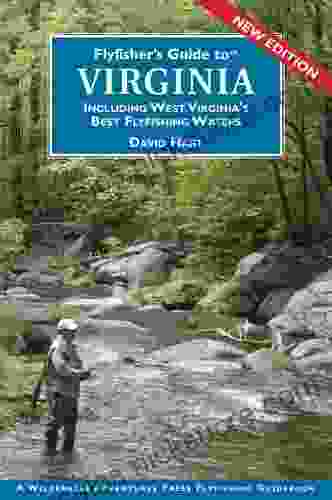 Flyfisher S Guide To Virginia Including West Virginia