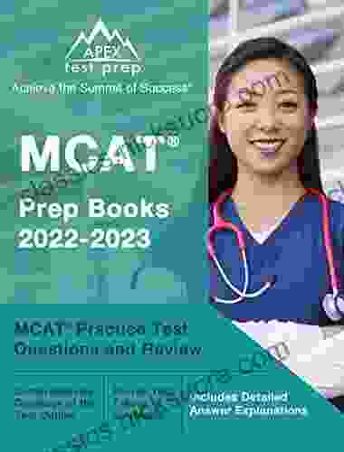 MCAT Prep 2024: MCAT Practice Test Questions And Review: Includes Detailed Answer Explanations