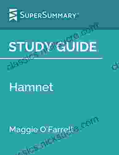 Study Guide: Hamnet By Maggie O Farrell (SuperSummary)
