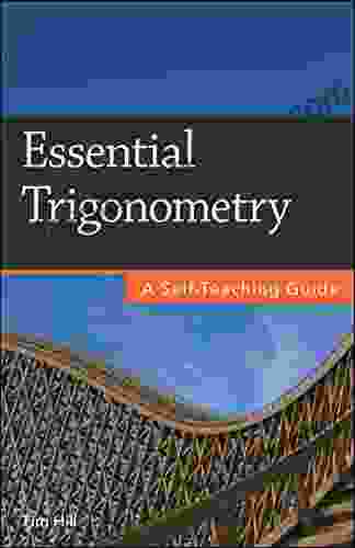Essential Trigonometry: A Self Teaching Guide