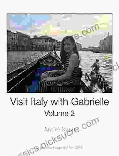 Visit Italy With Gabrielle Volume 2