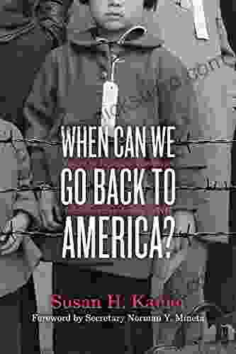When Can We Go Back To America?: Voices Of Japanese American Incarceration During WWII