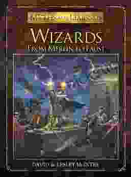 Wizards: From Merlin To Faust (Myths And Legends 9)